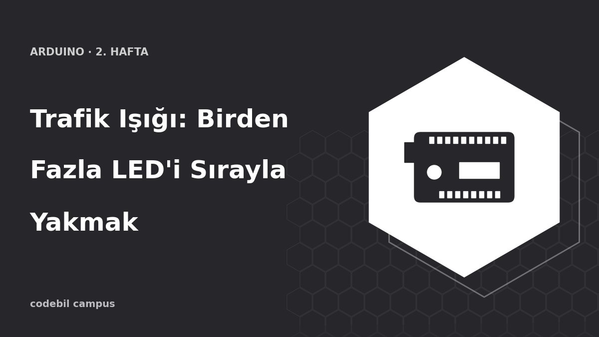 Trafik Işığı: Birden Fazla LED'i Sırayla Yakmak
